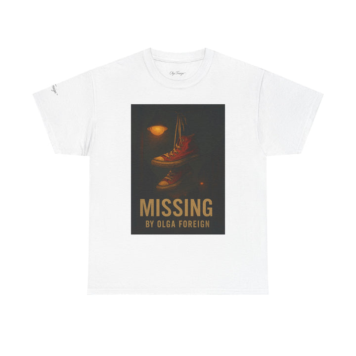 "Missing" by Olga Foreign Tee for Awareness of missing Black and Brown Women