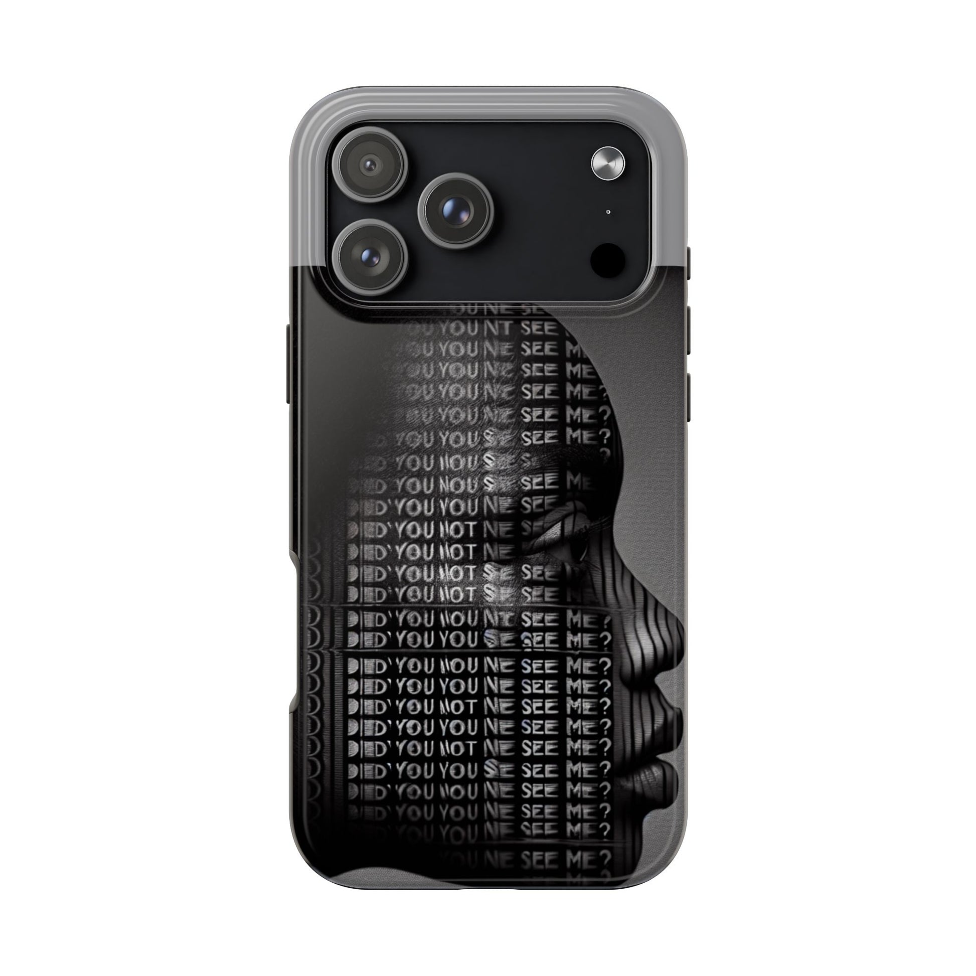 Did You Not See Me? by Olga Foreign. Tough Phone Case -
