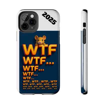 WTF Tough Phone Case by Olga Foreign Design - Fun and Quirky Design for the Playful User