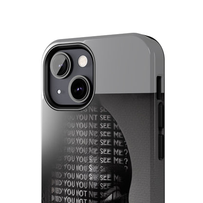Did You Not See Me? by Olga Foreign. Tough Phone Case -