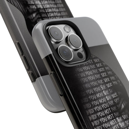 Did You Not See Me? by Olga Foreign. Tough Phone Case -