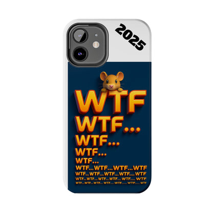 WTF Tough Phone Case by Olga Foreign Design - Fun and Quirky Design for the Playful User