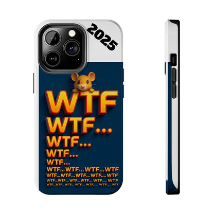 WTF Tough Phone Case by Olga Foreign Design - Fun and Quirky Design for the Playful User