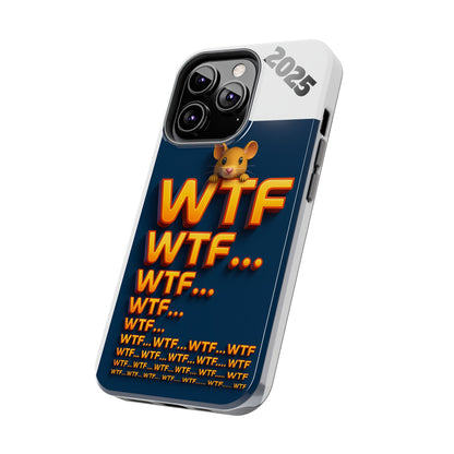 WTF Tough Phone Case by Olga Foreign Design - Fun and Quirky Design for the Playful User
