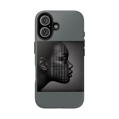 Tough Phone Case - Did You Not See Me?