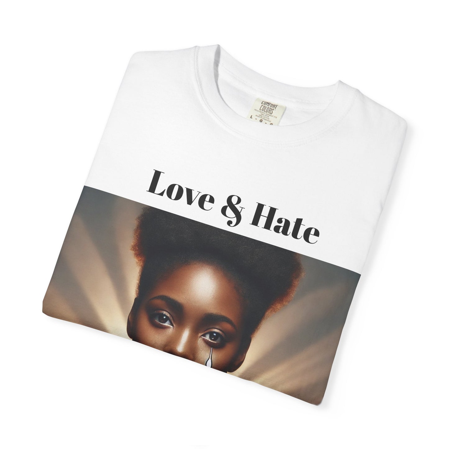 Love & Hate by Olga Foreign Unisex Garment-Dyed T-Shirt - Artistic Graphic Tee for Self-Expression