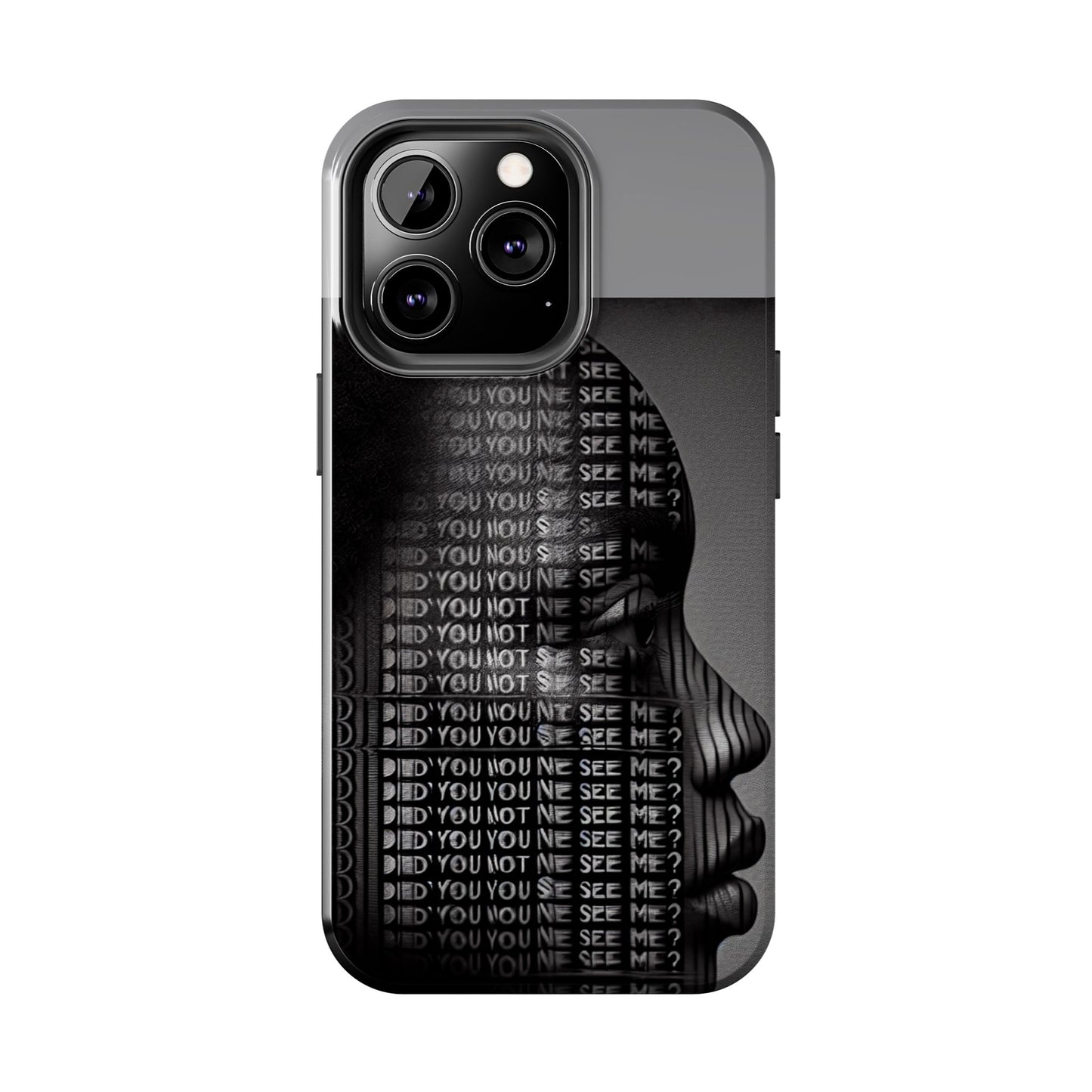 Did You Not See Me? by Olga Foreign. Tough Phone Case -