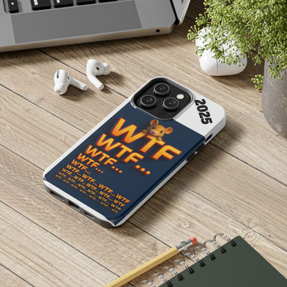 WTF Tough Phone Case by Olga Foreign Design - Fun and Quirky Design for the Playful User