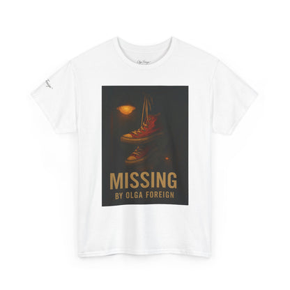 "Missing" by Olga Foreign Tee for Awareness of missing Black and Brown Women