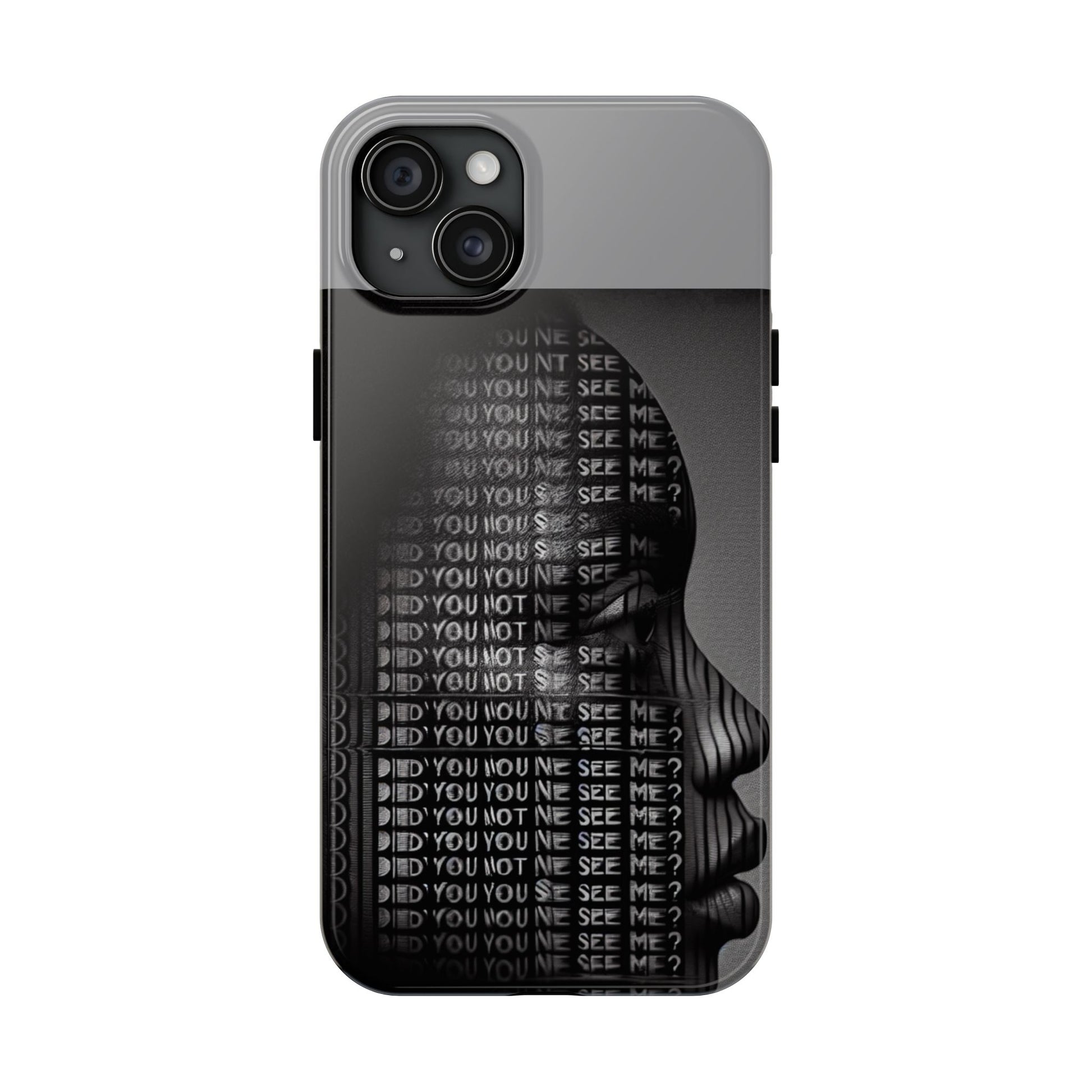 Did You Not See Me? by Olga Foreign. Tough Phone Case -