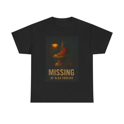 "Missing" by Olga Foreign Tee for Awareness of missing Black and Brown Women