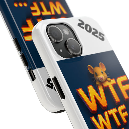 WTF Tough Phone Case by Olga Foreign Design - Fun and Quirky Design for the Playful User
