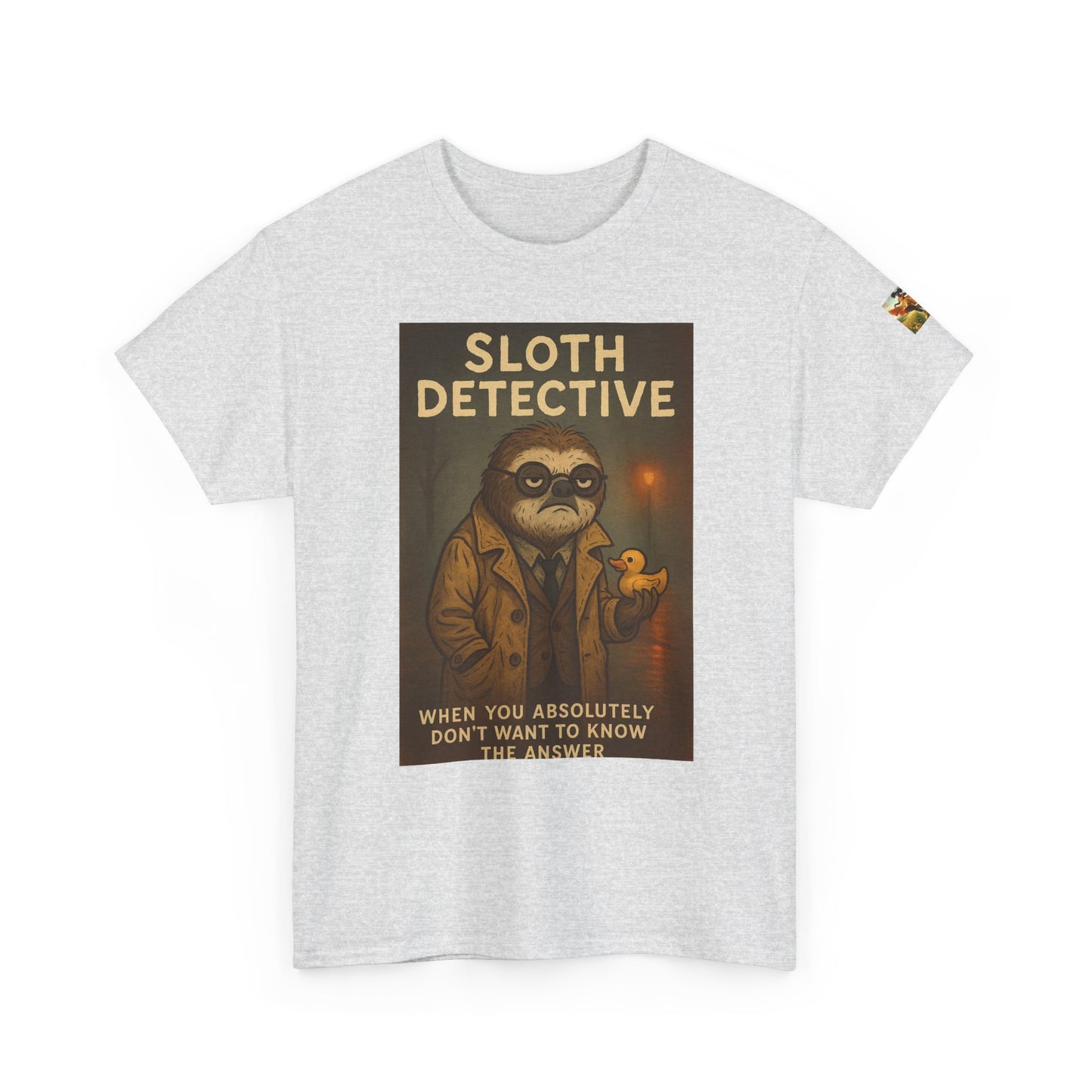 "I don't Want to Know" Sloth Detective Tee - Funny Unisex Heavy Cotton T-Shirt, Sloth Lover Gift, Cute Detective Shirt, Humor Apparel, Fun Fashion