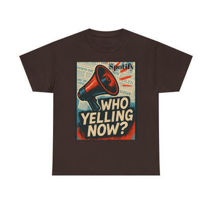 "Who Yelling Now? by Olga Foreign