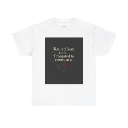 Retired from Nice by Olga Foreign Unisex Heavy Cotton Tee