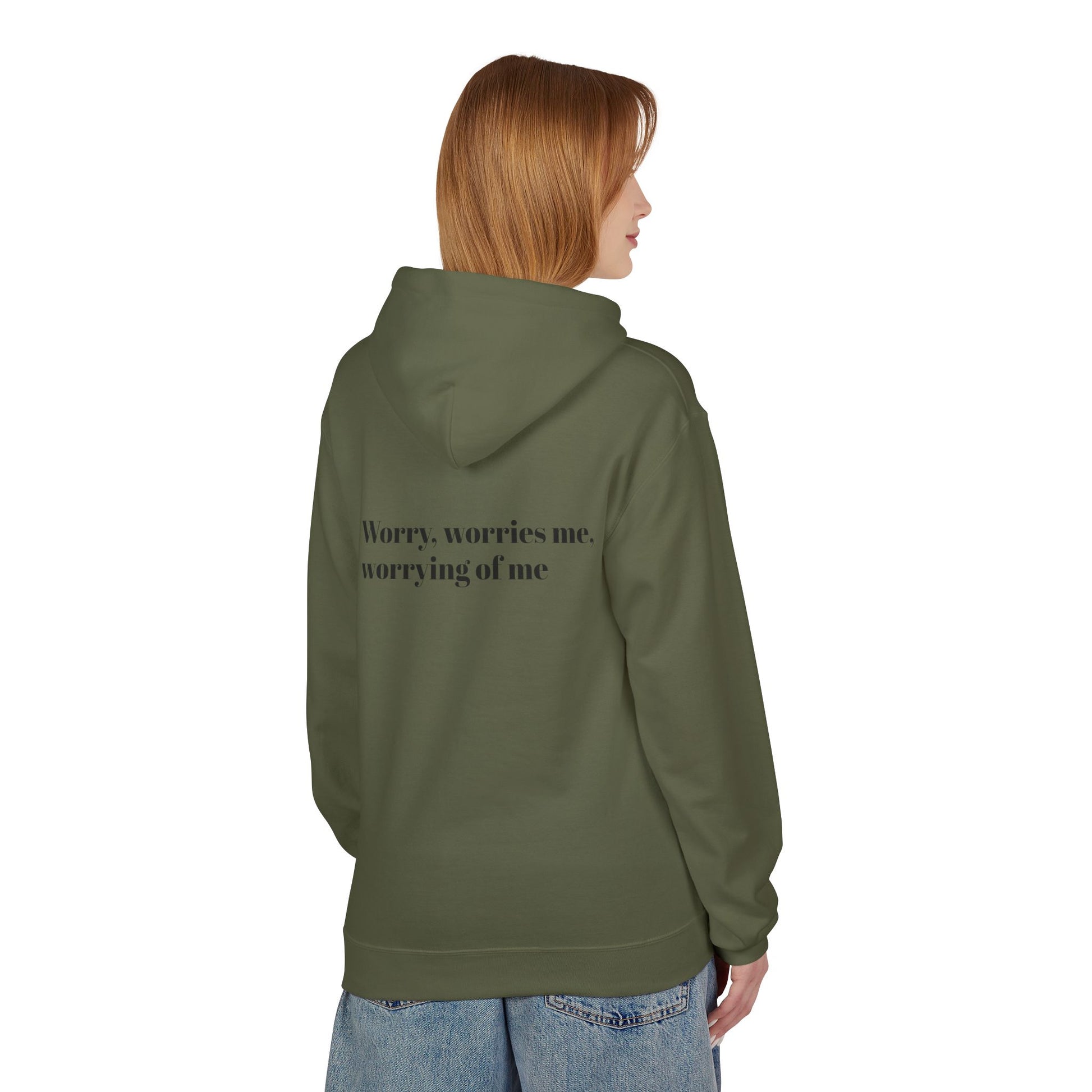 "Worry, Worries Me" by Olga Foreign. Inspirational Fear Control Hoodie - Unisex Midweight Softstyle Fleece