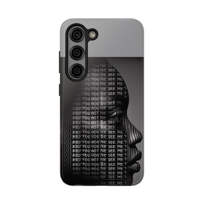Did You Not See Me? by Olga Foreign. Tough Phone Case -
