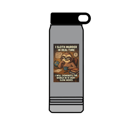 'I Will Dominate the World in Very Slow Deliberate Moves'  by Olga Foreign- Unique Motivational 32oz Water Bottle - Gift, Sports Hydration, Gym,