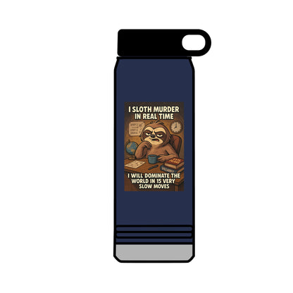 'I Will Dominate the World in Very Slow Deliberate Moves'  by Olga Foreign- Unique Motivational 32oz Water Bottle - Gift, Sports Hydration, Gym,