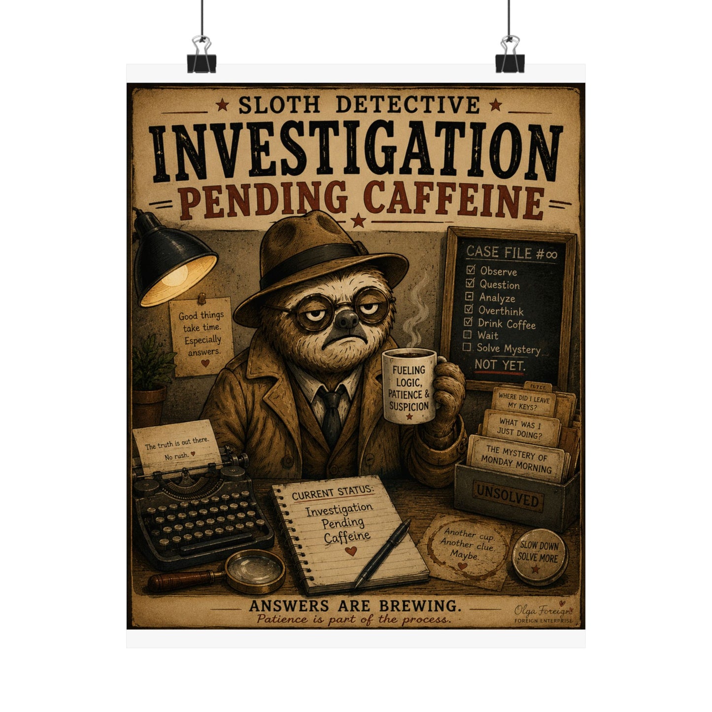 Sloth Detective Pending Caffeine. By Olga Foreign