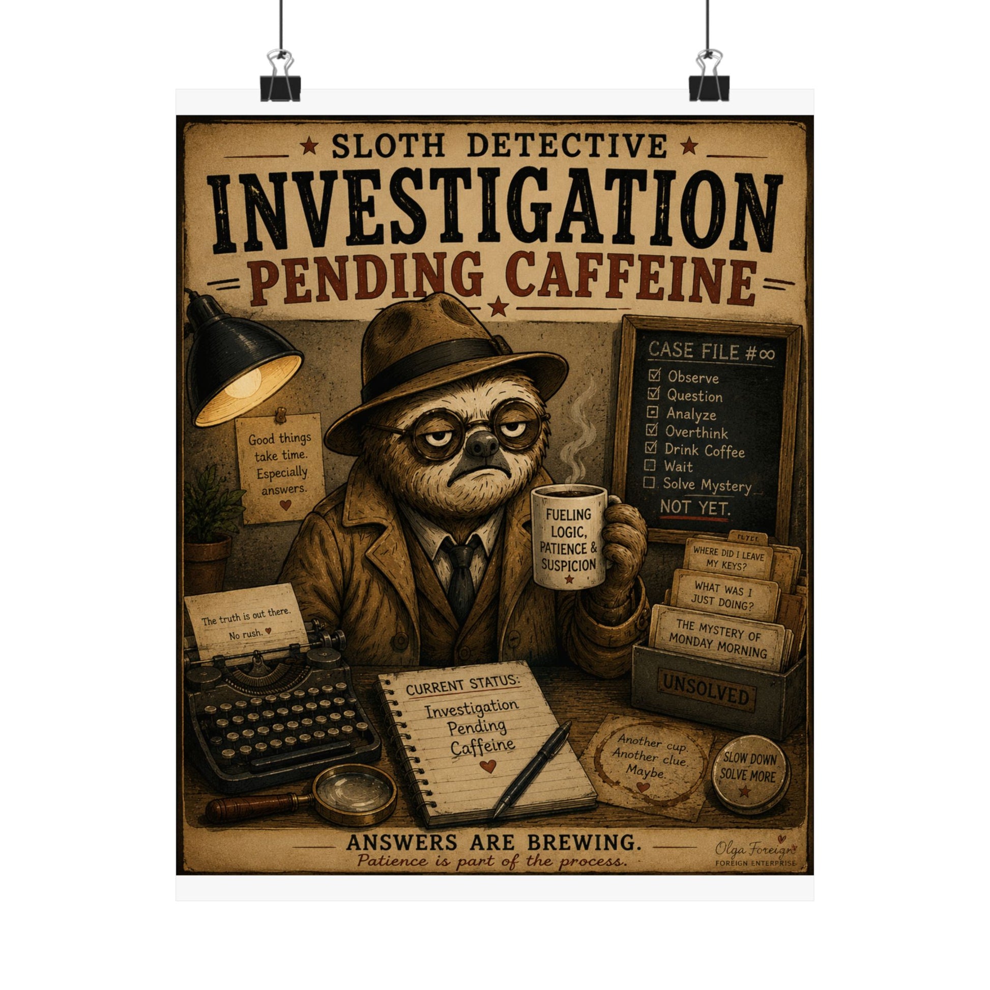 Sloth Detective Pending Caffeine. By Olga Foreign