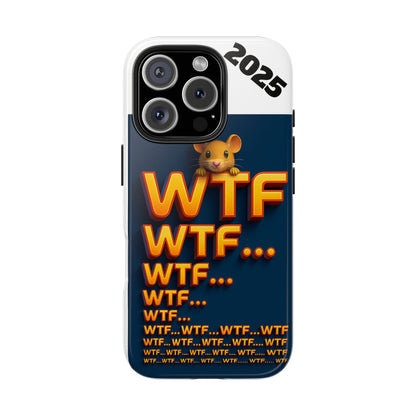 WTF Tough Phone Case by Olga Foreign Design - Fun and Quirky Design for the Playful User