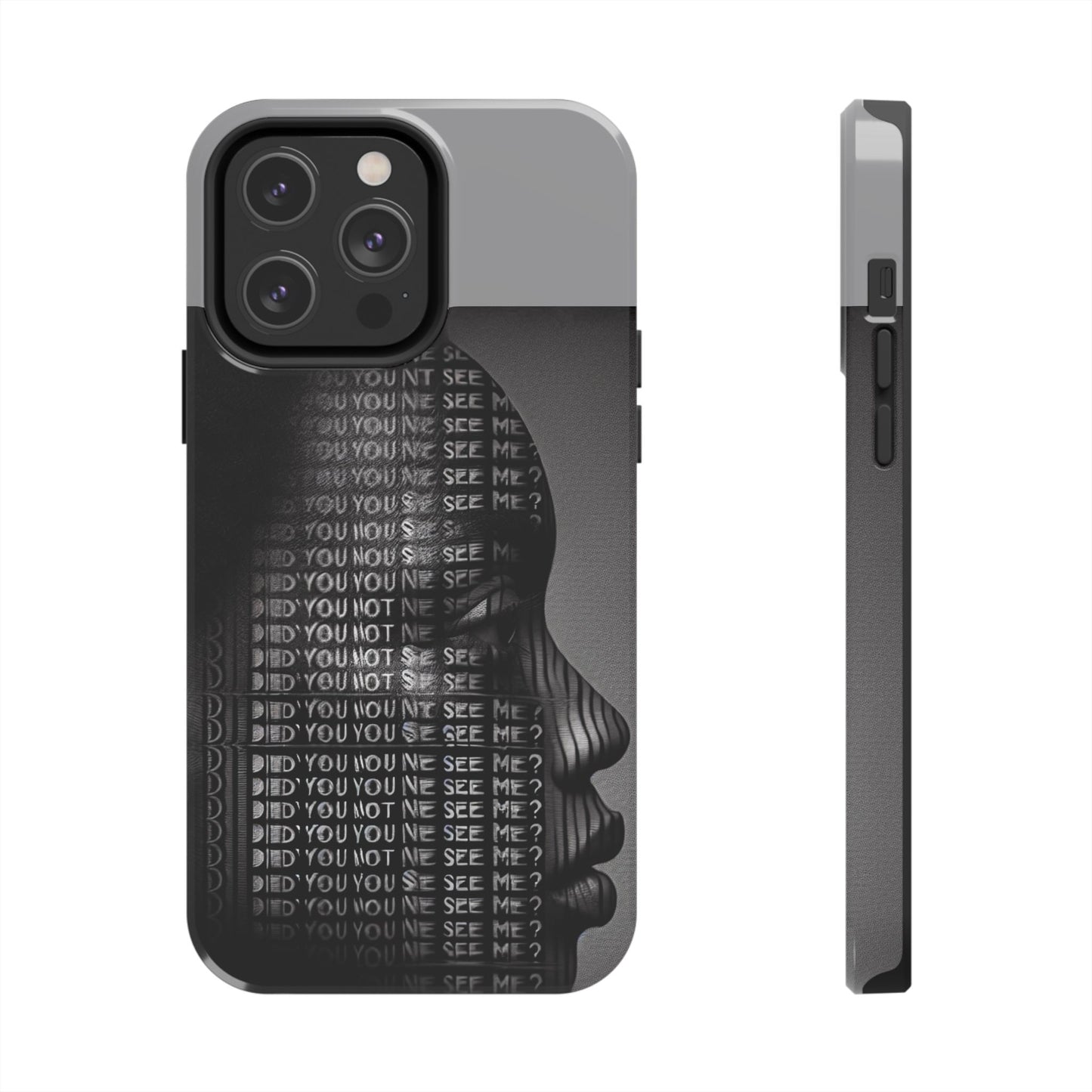 Did You Not See Me? by Olga Foreign. Tough Phone Case -