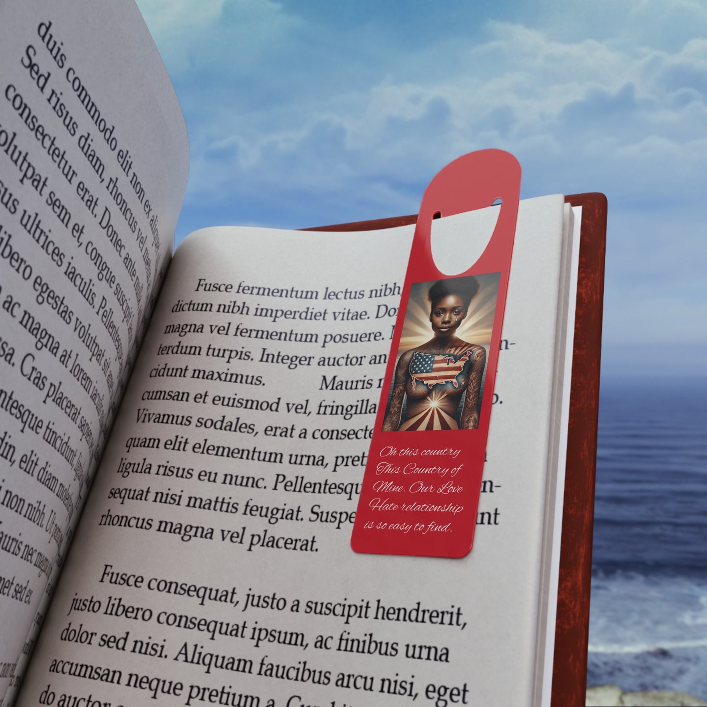 Inspirational Steel Bookmark - "This Country of Mine, Our Love Hate Relationship"