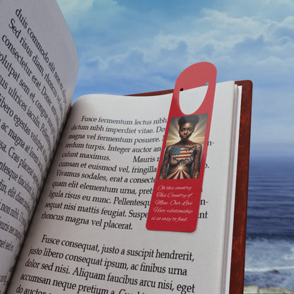 Inspirational Steel Bookmark - "This Country of Mine, Our Love Hate Relationship"