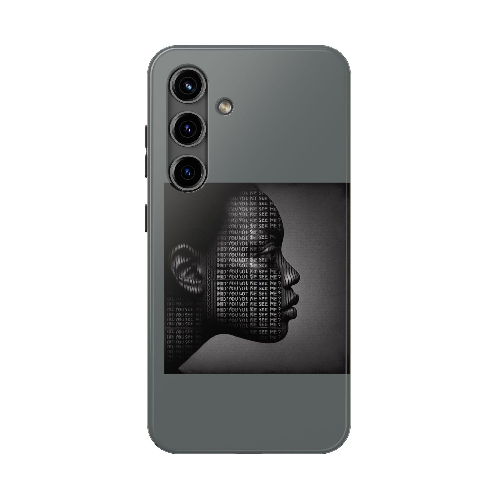 Tough Phone Case - Did You Not See Me?