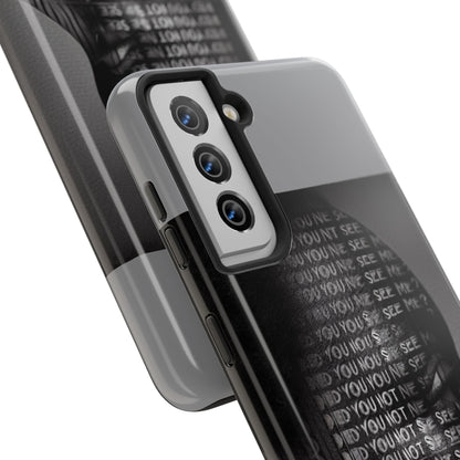 Did You Not See Me? by Olga Foreign. Tough Phone Case -