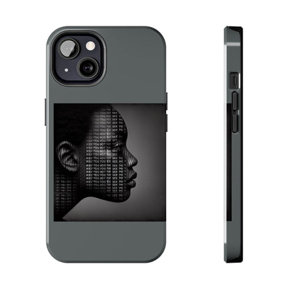 Tough Phone Case - Did You Not See Me?