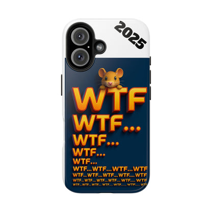 WTF Tough Phone Case by Olga Foreign Design - Fun and Quirky Design for the Playful User