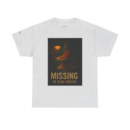 "Missing" by Olga Foreign Tee for Awareness of missing Black and Brown Women