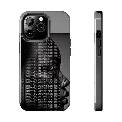 Did You Not See Me? by Olga Foreign. Tough Phone Case -