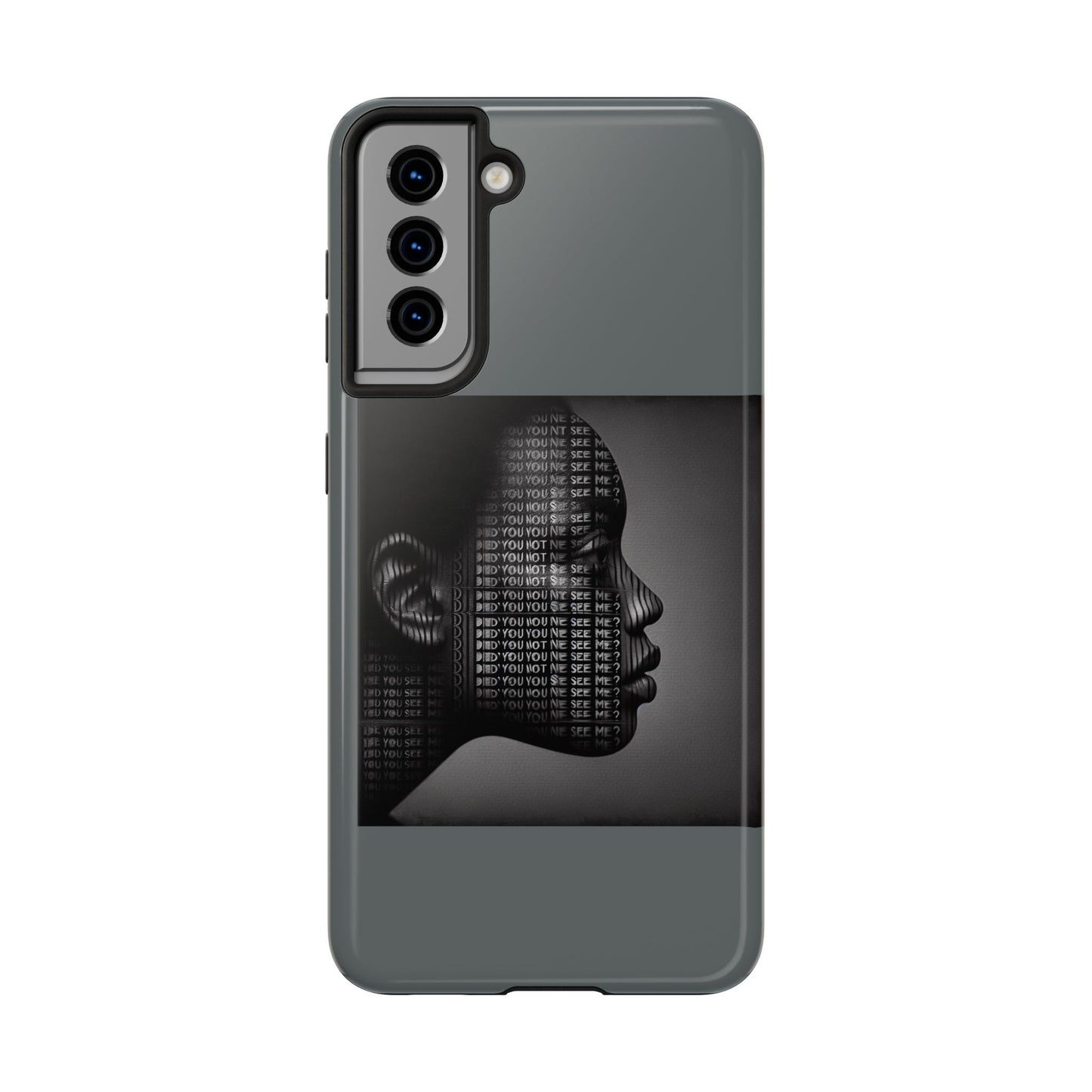 Tough Phone Case - Did You Not See Me?
