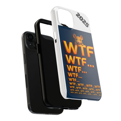 WTF Tough Phone Case by Olga Foreign Design - Fun and Quirky Design for the Playful User