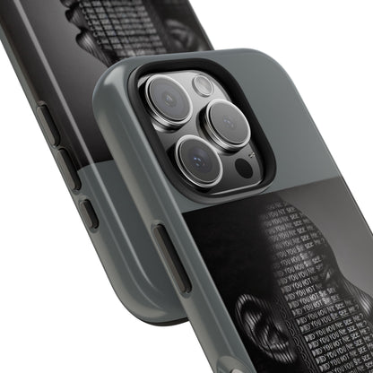 Tough Phone Case - Did You Not See Me?
