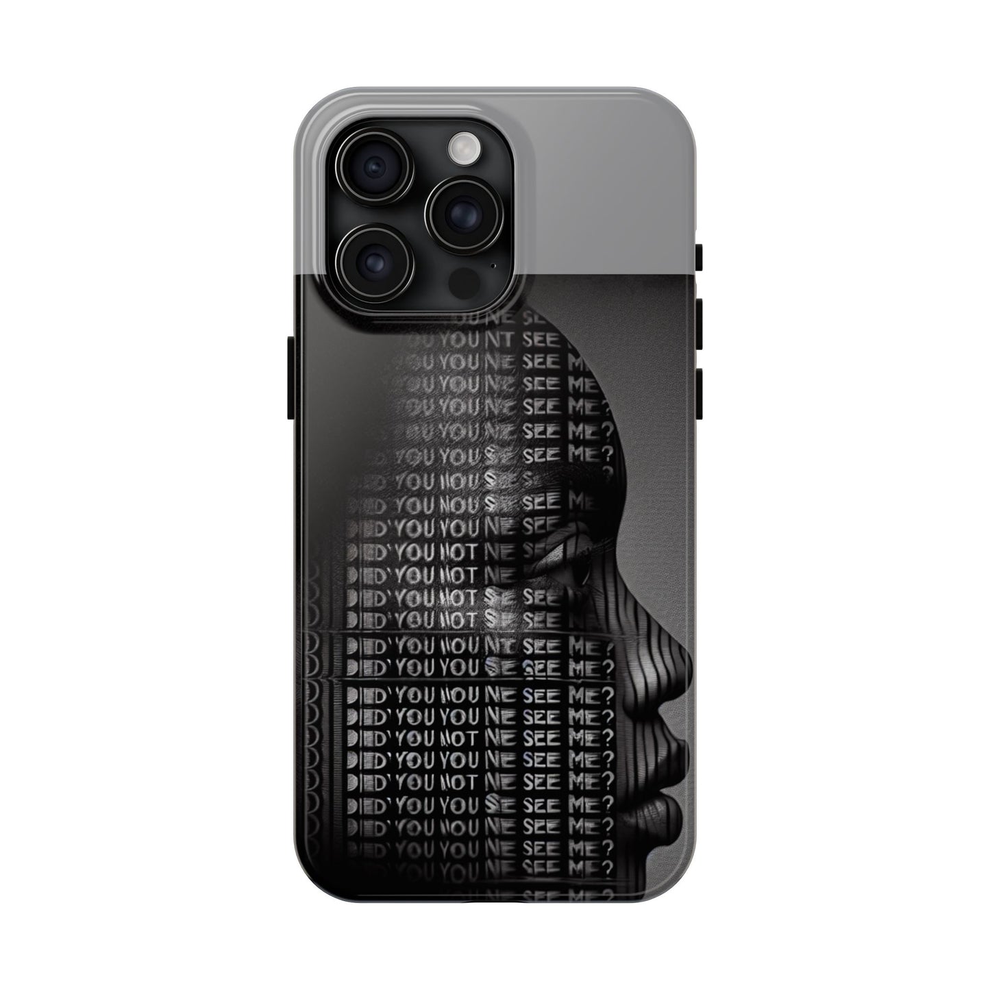 Did You Not See Me? by Olga Foreign. Tough Phone Case -