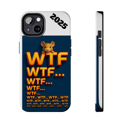 WTF Tough Phone Case by Olga Foreign Design - Fun and Quirky Design for the Playful User