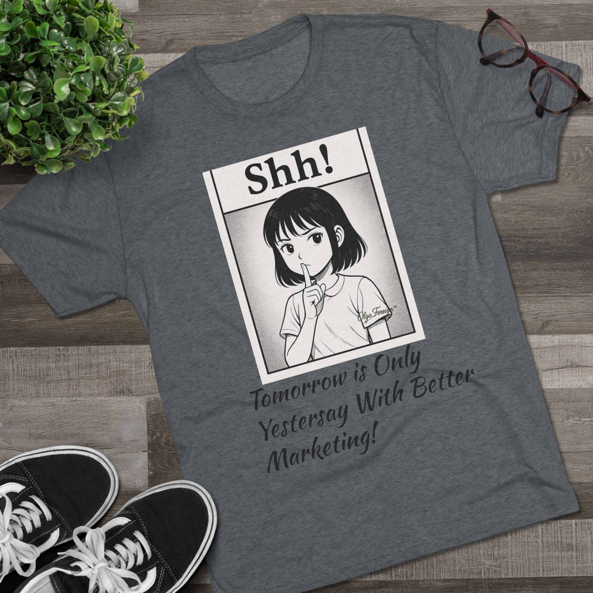 Shh! Anime Girl Tee — "Tomorrow is Only Yesterday With Better Marketing" Graphic T‑Shirt