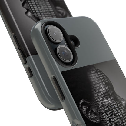 Tough Phone Case - Did You Not See Me?
