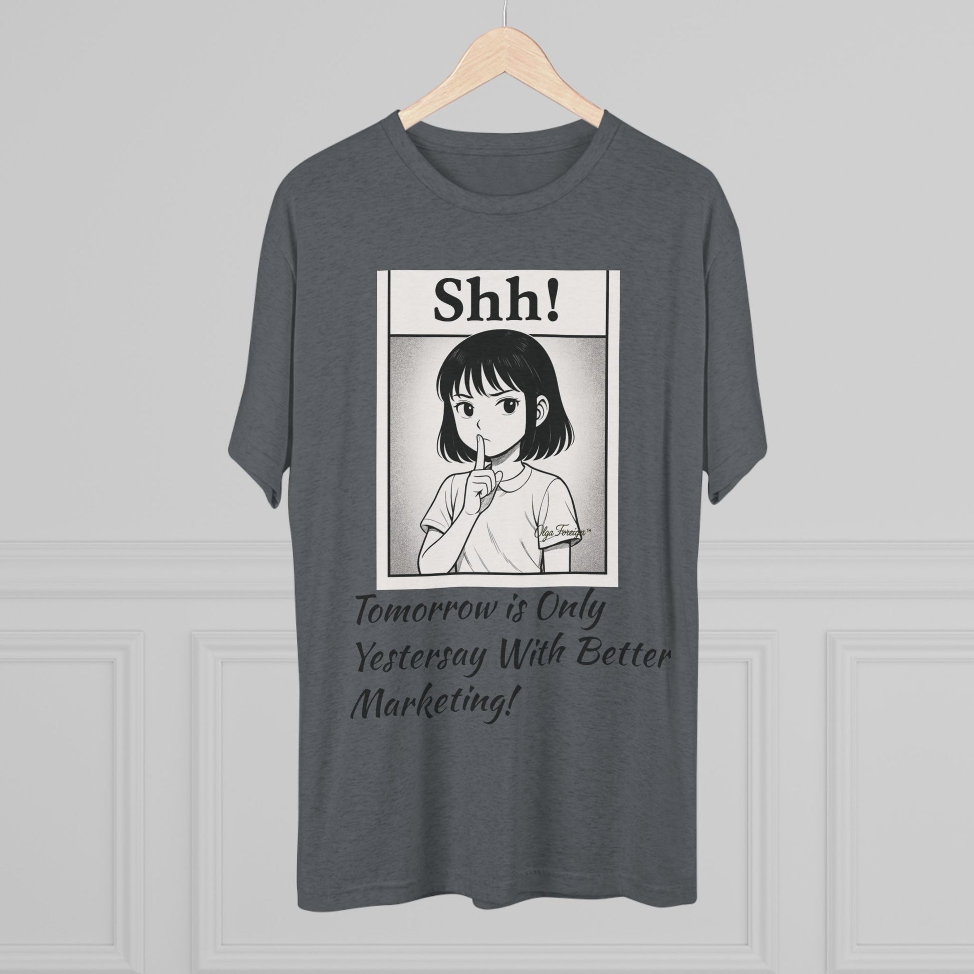 Shh! Anime Girl Tee — "Tomorrow is Only Yesterday With Better Marketing" Graphic T‑Shirt