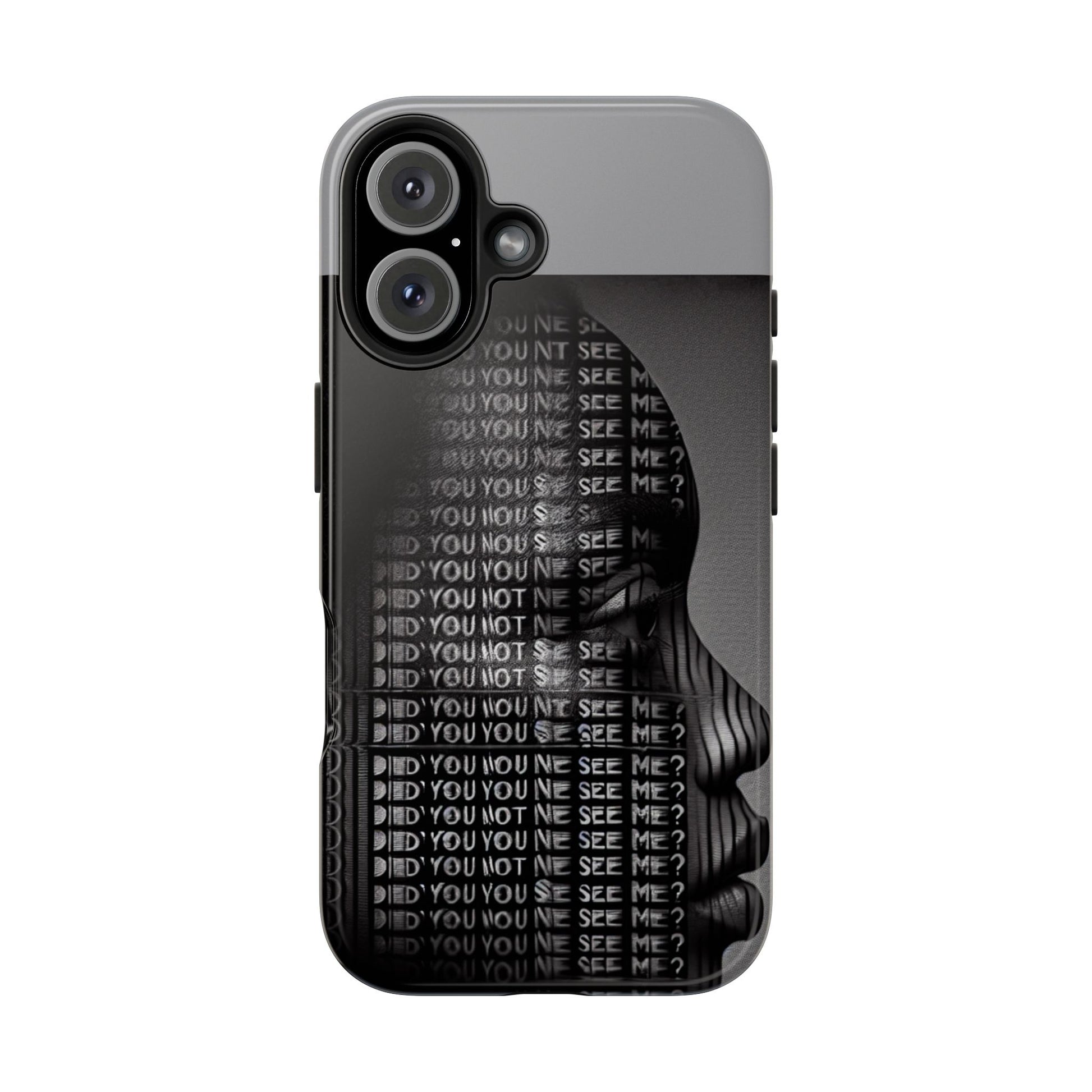 Did You Not See Me? by Olga Foreign. Tough Phone Case -
