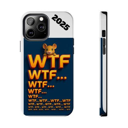 WTF Tough Phone Case by Olga Foreign Design - Fun and Quirky Design for the Playful User