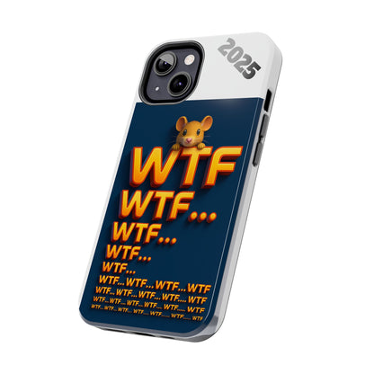 WTF Tough Phone Case by Olga Foreign Design - Fun and Quirky Design for the Playful User