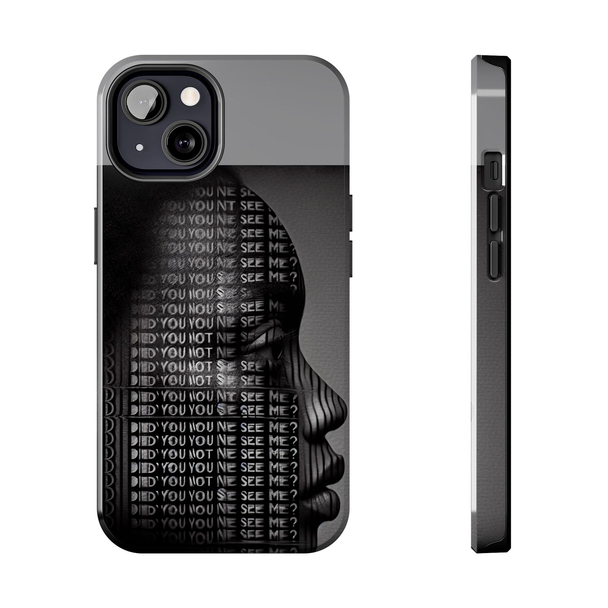 Did You Not See Me? by Olga Foreign. Tough Phone Case -