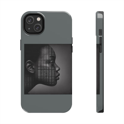 Tough Phone Case - Did You Not See Me?