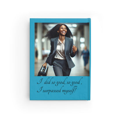 Olga Foreign design for Poem "I Did Me" Empowering Success Journal - Ruled Lines with Inspirational Quotes