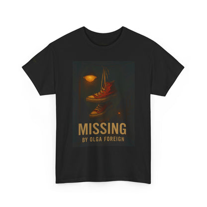 "Missing" by Olga Foreign Tee for Awareness of missing Black and Brown Women
